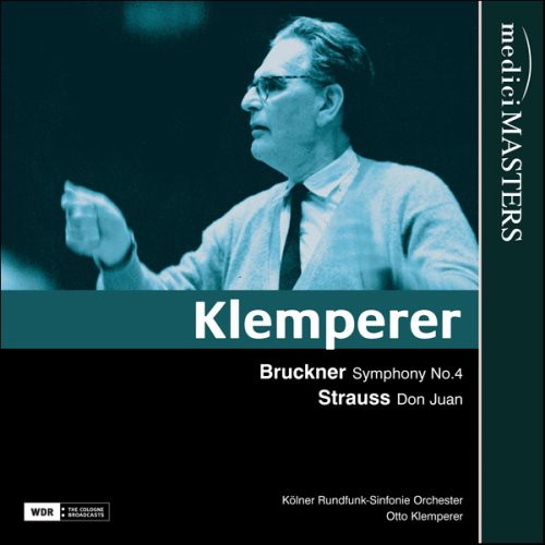 Bruckner / Strauss / Klemperer: Symphony 4 / Don Juan