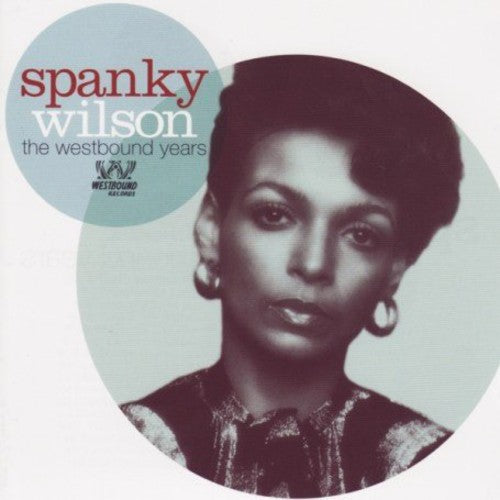 Wilson, Spanky: Westbound Years - COMPACT DISCS