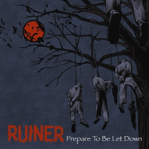 Ruiner: Prepare to Be Let Down - COMPACT DISCS