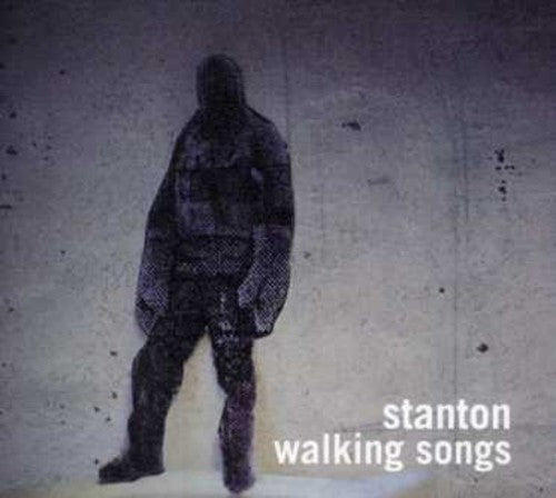 Stanton: Walking Songs