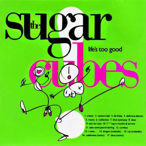 The Sugarcubes: Lifes Too Good - COMPACT DISCS