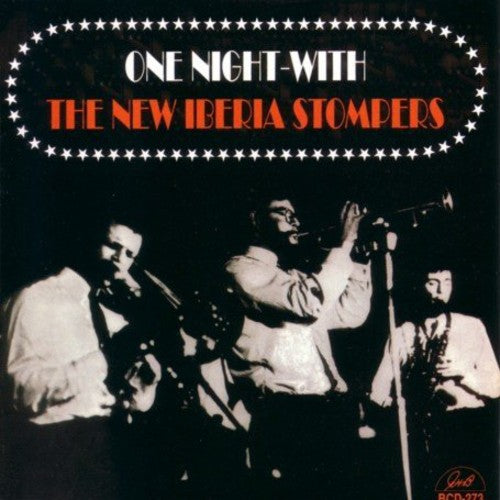 New Iberia Stompers: One Night: With the New Iberia Stompers