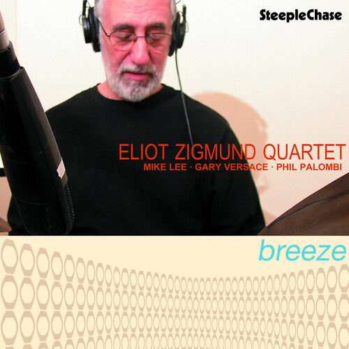 Eliot Zigmund: Breeze - COMPACT DISCS