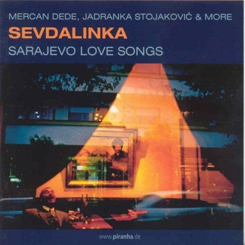 Sevdalinka: Sarajevo Love Songs / Various: Sevdalinka-Sarajevo Love Songs