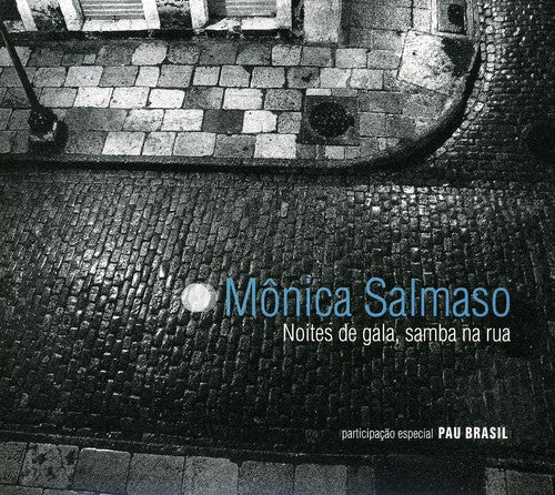 Salmaso, Monica: Noites de Gala Samba Na Rua