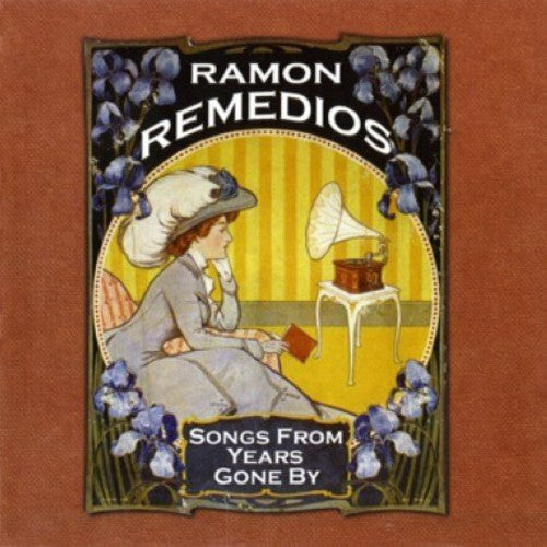 Ramon Remedios: Songs from Years Gone By - COMPACT DISCS
