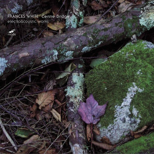 White, Frances: Centre Bridge Electroacoustic Works