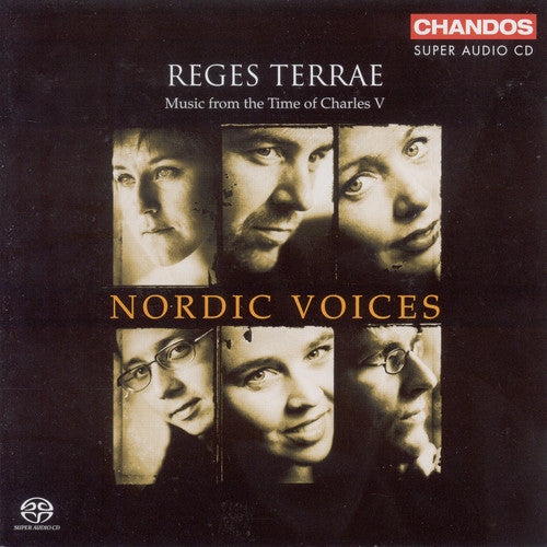 Nordic Voices: Reges Terrae: Music from the Time of Charles V - SUPER-AUDIO CD