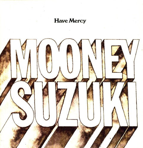 Mooney Suzuki: Have Mercy