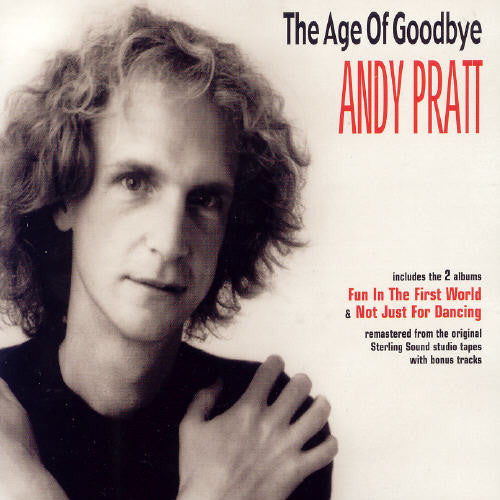 Andy Pratt: Age of Goodbye - COMPACT DISCS