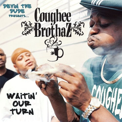 Devin the Dude / Coughee Brothaz: Waitin Our Turn