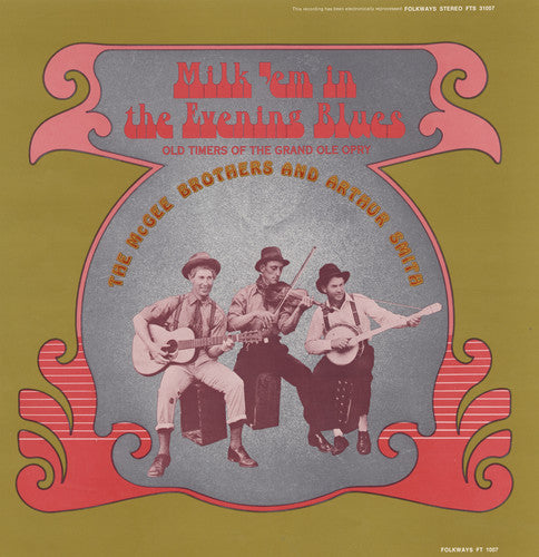 McGee Brothers: Milk Em in the Evening Blues - COMPACT DISCS