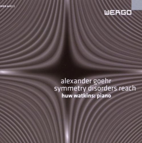 Goehr / Watkins: Symmetry Disorders Reach