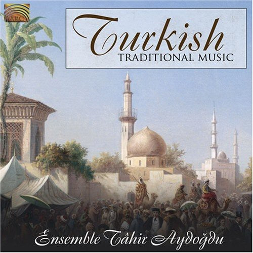 Ensemble Tahir Aydogdu: Turkish Traditional Music - COMPACT DISCS