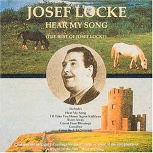 Locke, Josef: Hear My Song: Best of