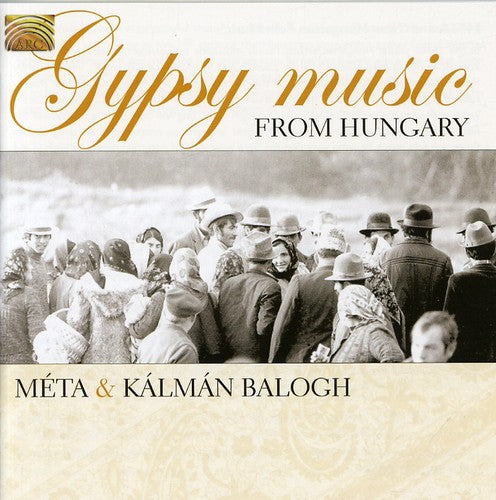 Meta Balogh/Kalman: Gypsy Music from Humgary - COMPACT DISCS