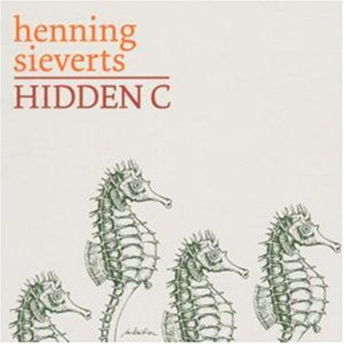 Henning Sieverts: Hidden C - COMPACT DISCS
