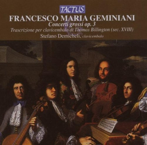 Geminiani / Demicheli: Concerti Grossi for Harpsichord