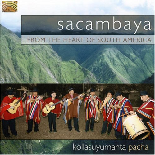 Sacambaya: From The Heart Of South America: Kollasuyumanta Pacha - COMPACT DISCS