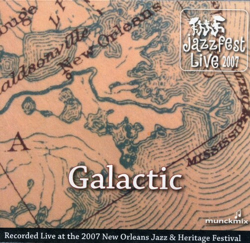 Galactic: Live at Jazz Fest 2007