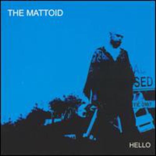 The Mattoid: Hello - COMPACT DISCS