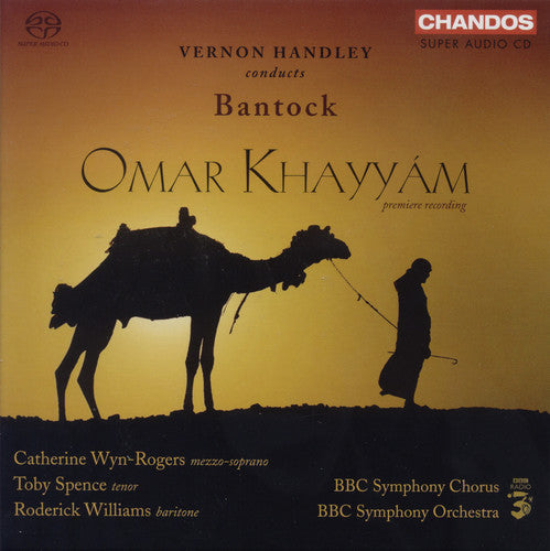Bantock / Wyn-Rogers / Williams / BBC So / Handley: Omar Khayyam - SUPER-AUDIO CD