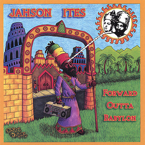 Ites, Jahson: Forward Outta Babylon