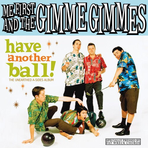 Me First & Gimme Gimmes: Have Another Ball - VINYL LP