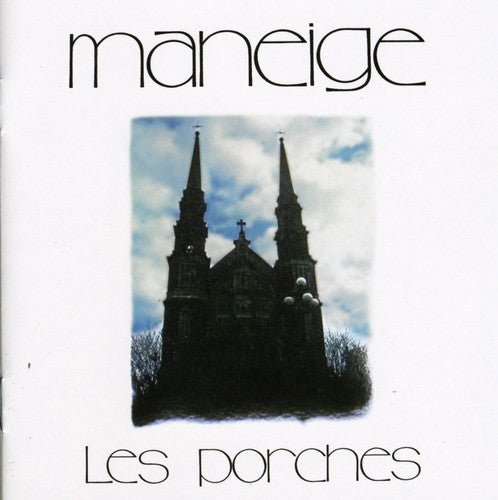 Maneige: Porches