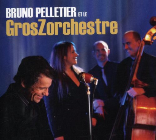 Bruno Pelletier: Bruno Pelletier Et Le Grosz - COMPACT DISCS
