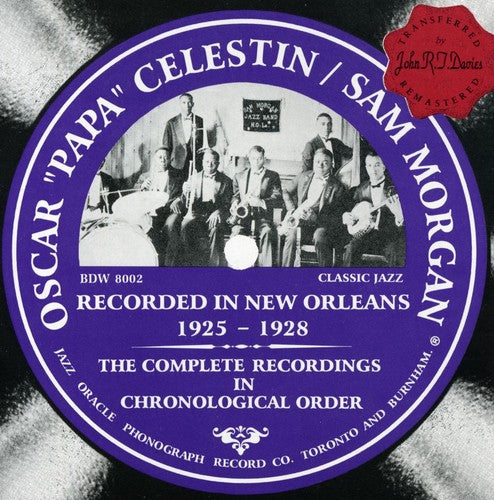 Celestin, Oscar Papa: Recorded in New Orleans 1925-1928