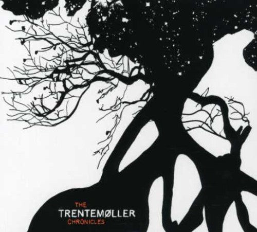 Trentemoller: Trentemoller Chronicles
