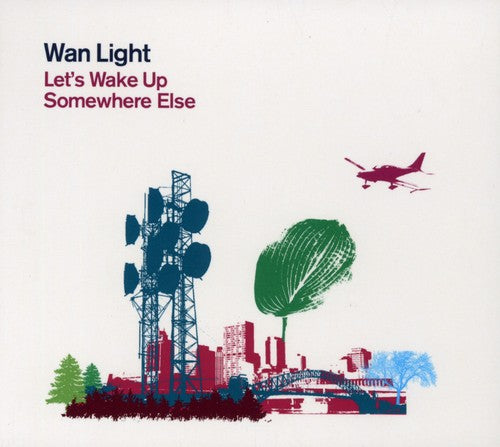 Wan Light: Lets Wake Up Somewhere Else - COMPACT DISCS