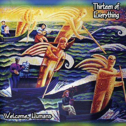 Thirteen of Everything: Welcome, Humans - COMPACT DISCS