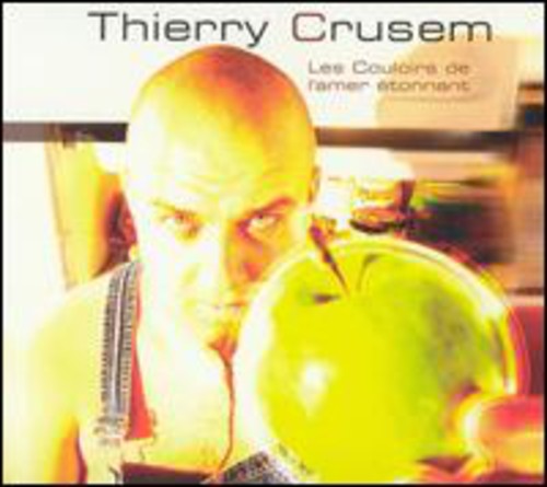 Crusem, Thierry: Les Couloirs De L'Amer Etonnant