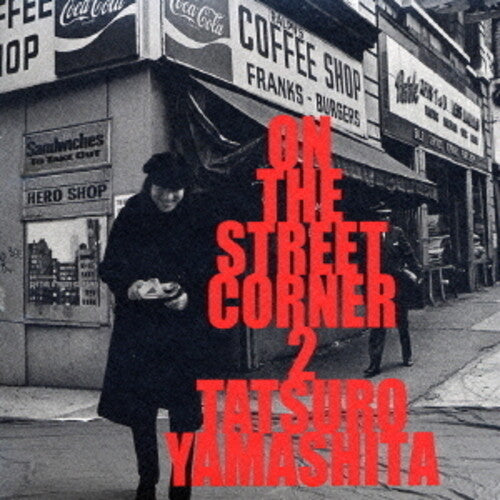 Tatsuro Yamashita: On The Street Corner 2 - COMPACT DISCS