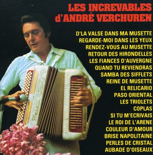 Verchuren, Andre: Les Increvables D'andre Verchuren