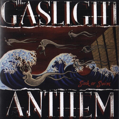 Gaslight Anthem: Sink or Swim