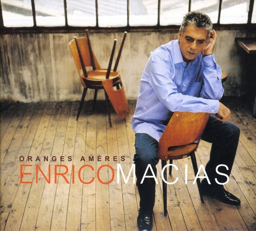 Macias, Enrico: Oranges Ameres