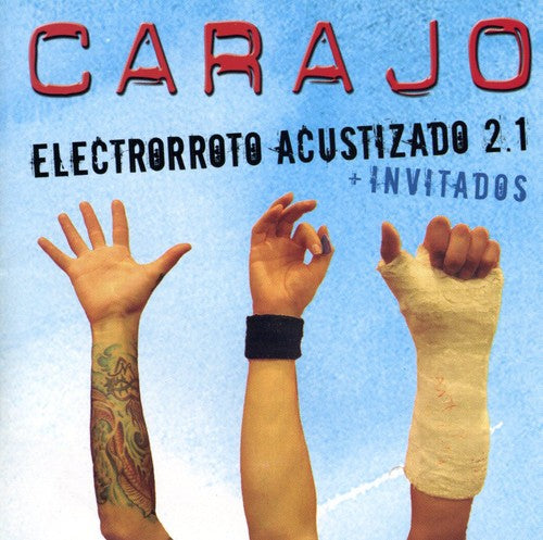Carajo: Electrorroto Acustizado 2.1