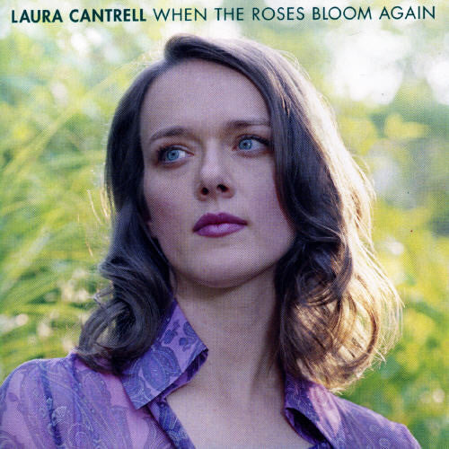 Laura Cantrell: When the Roses Bloom Again - COMPACT DISCS