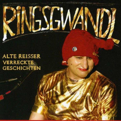 Ringsgwandl, Georg: Alte Reisser Verreckte Geschichten