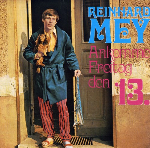 Mey, Reinhard: Ankomme Freitag Den 13