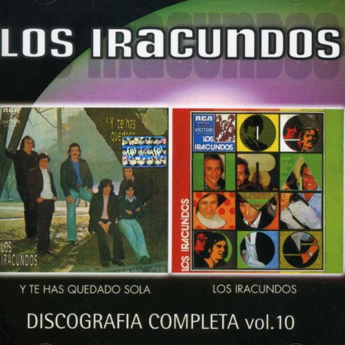 Iracundos: Discografia Completa, Vol. 10: Y Te Has Quedado Sola/Los Iracundos