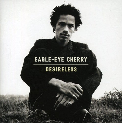 Cherry, Eagle Eye: Desireless - COMPACT DISCS