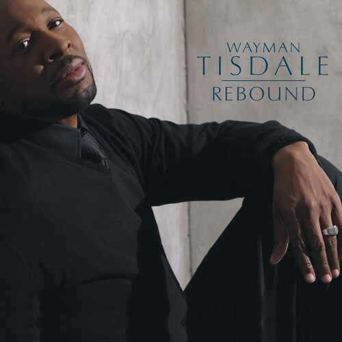 Tisdale, Wayman: Rebound [Digipak] [Deluxe Edition]