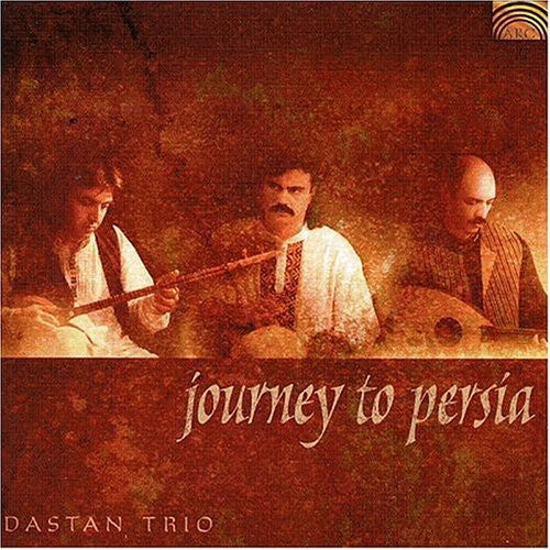 Dastan Ensemble: Journey to Persia - COMPACT DISCS