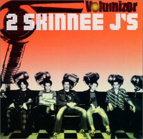 2 Skinnee J's: Volumizer