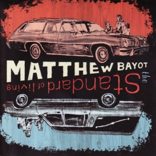 Bayot, Matthew: Standard of Living