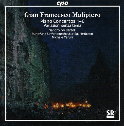 Malipiero / Bartoli / Rfso Saarbrucken / Carulli: Complete Piano Concertos 1-6 Variazioni Senza Tema - SUPER-AUDIO CD
